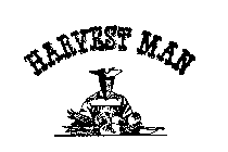 HARVEST MAN