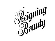 REIGNING BEAUTY