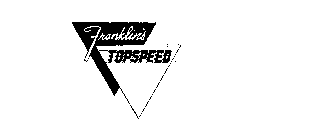 FRANKLIN'S TOPSPEED