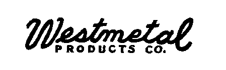 WESTMETAL PRODUCTS CO.