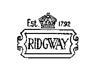 RIDGWAY EST. 1792