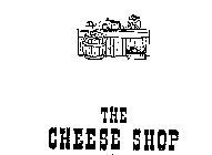 THE CHEESE SHOP