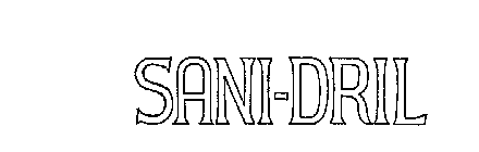 SANI-DRIL