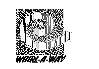 WHIRL-A-WAY
