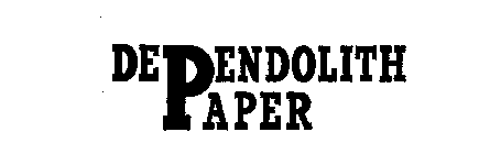 DEPENDOLITH PAPER