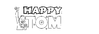 HAPPY TOM