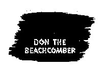 DON THE BEACHCOMBER