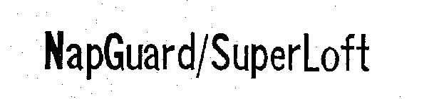 NAP GUARD/SUPER LOFT