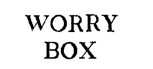 WORRY BOX