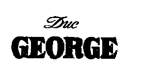 DUC GEORGE