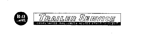 B & O TRAILER SERVICE