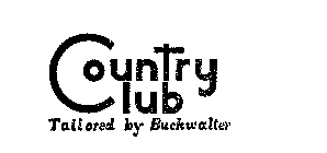 COUNTRY CLUB TAILORED BY BUCKWALTER