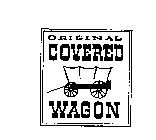 ORIGINAL COVERED WAGON
