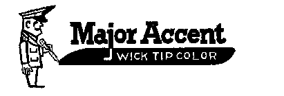 MAJOR ACCENT WICK TIP COLOR