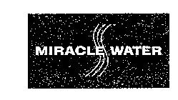 MIRACLE WATER