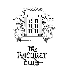 THE RACQUET CLUB