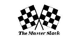 THE MASTER SLACK