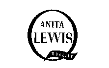 ANITA LEWIS QUALITY