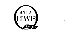 Q ANITA LEWIS QUALITY