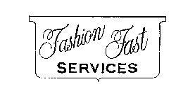 FASHION FAST SERVICES