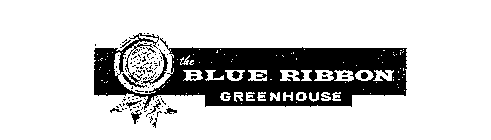 THE BLUE RIBBON GREENHOUSE