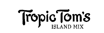TROPIC TOM'S ISLAND MIX