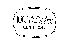 DURAFLEX EDITION
