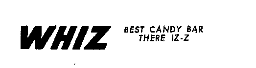 WHIZ BEST CANDY BAR THERE IZ-Z