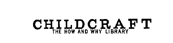 CHILDCRAFT THE HOW AND WHY LIBRARY