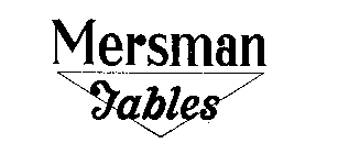 MERSMAN TABLES
