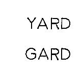 YARD GARD