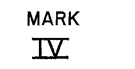 MARK IV