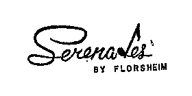 SERENADES BY FLORSHEIM