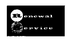 RENEWAL SERVICE