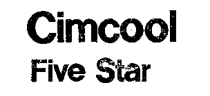 CIMCOOL FIVE-STAR
