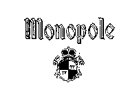 MONOPOLE