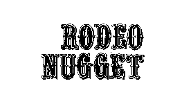 RODEO NUGGET