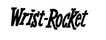 WRIST-ROCKET