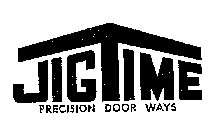 JIGTIME PRECISION DOOR WAYS