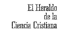 EL HERALDO DE LA CIENCIA CRISTIANA