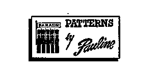 PARADE PATTERNS BY PAULINE