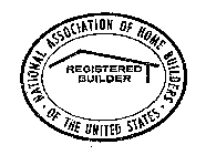 REGISTERED BUILDER NATIONAL ASSOCIATION OF HOME BUILDERS OF THE UNITED STATES