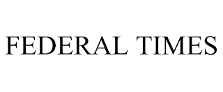 FEDERAL TIMES