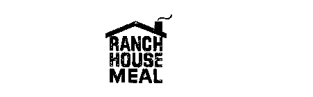 RANCH HOUSE MEAL