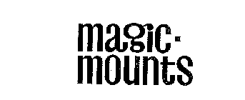 MAGIC-MOUNTS