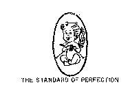 THE STANDARD OF PERFECTION