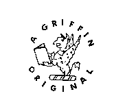 A GRIFFIN ORIGINAL