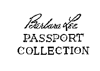 BARBARA LEE PASSPORT COLLECTION