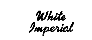 WHITE IMPERIAL