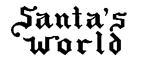 SANTA'S WORLD